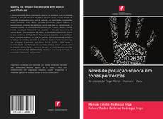 Bookcover of Níveis de poluição sonora em zonas periféricas