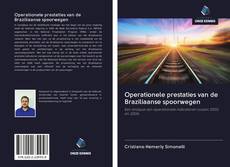 Couverture de Operationele prestaties van de Braziliaanse spoorwegen