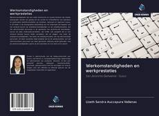 Couverture de Werkomstandigheden en werkprestaties