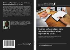 Bookcover of Ensinar os Aprendizes com Necessidades Educativas Especiais na Escola