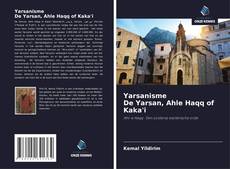 Borítókép a  Yarsanisme De Yarsan, Ahle Haqq of Kaka'i - hoz