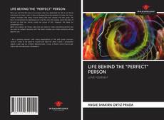 LIFE BEHIND THE "PERFECT" PERSON kitap kapağı