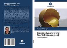 Portada del libro de Gruppendynamik und Konfliktmanagement