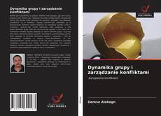 Dynamika grupy i zarządzanie konfliktami的封面