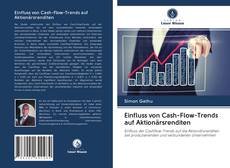 Portada del libro de Einfluss von Cash-Flow-Trends auf Aktionärsrenditen
