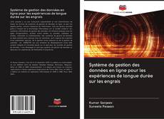 Buchcover von Système de gestion des données en ligne pour les expériences de longue durée sur les engrais
