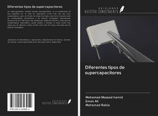 Capa do livro de Diferentes tipos de supercapacitores 