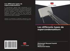 Обложка Les différents types de supercondensateurs