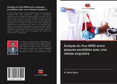 Buchcover von Analyse du flux MHD entre plaques parallèles avec une vitesse angulaire
