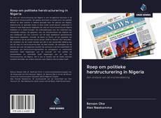 Bookcover of Roep om politieke herstructurering in Nigeria