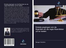 Bookcover of Enkele pogingen om de Koerden en de regio Koerdistan uit te roeien