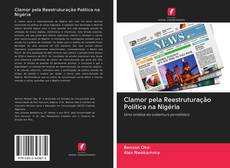 Capa do livro de Clamor pela Reestruturação Política na Nigéria 