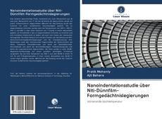 Buchcover von Nanoindentationsstudie über Niti-Dünnfilm-Formgedächtnislegierungen