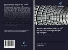 Couverture de Nanoindentatie studie op NiTi dunne film vormgeheugen legeringen