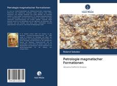 Buchcover von Petrologie magmatischer Formationen