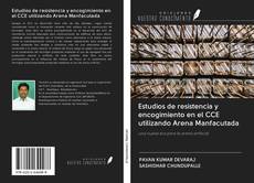 Buchcover von Estudios de resistencia y encogimiento en el CCE utilizando Arena Manfacutada