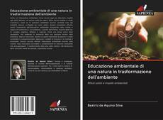 Buchcover von Educazione ambientale di una natura in trasformazione dell'ambiente