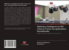 Capa do livro de Matériaux intelligents en NiTi riche en Ti pour les applications biomédicales 