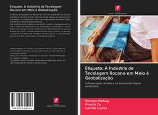 Etiqueta: A Indústria de Tecelagem Ilocano em Meio à Globalização kitap kapağı