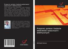 Preparat, synteza i badanie właściwości optycznych i elektrycznych的封面