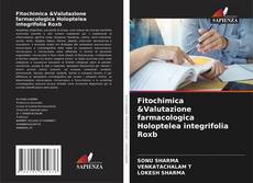 Обложка Fitochimica &Valutazione farmacologica Holoptelea integrifolia Roxb