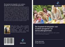 Couverture de De kopieerstrategieën van oudere jongeren uit eenoudergezinnen.