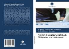 Bookcover of FÜHRUNG MANAGEMENT (CARL Fähigkeiten und Leistungen)
