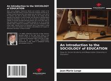 An Introduction to the SOCIOLOGY of EDUCATION kitap kapağı