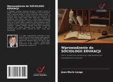 Borítókép a  Wprowadzenie do SOCIOLOGII EDUKACJI - hoz