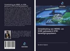 Couverture de Ontwikkeling van MEMS- en GSM-gebaseerd ATM-beveiligingssysteem