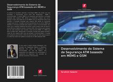 Buchcover von Desenvolvimento do Sistema de Segurança ATM baseado em MEMS e GSM