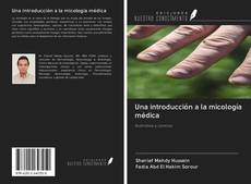 Bookcover of Una introducción a la micología médica