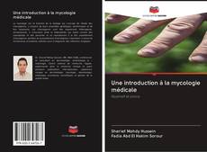 Buchcover von Une introduction à la mycologie médicale