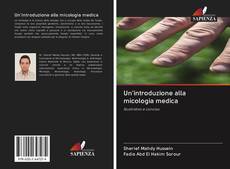 Couverture de Un'introduzione alla micologia medica