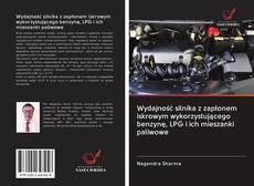 Borítókép a  Wydajność silnika z zapłonem iskrowym wykorzystującego benzynę, LPG i ich mieszanki paliwowe - hoz