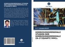 Couverture de KORROSIONSMERKMALE STUDIEN DER KORROSIONSMERKMALE ZA-27/QUARTZ MMCs