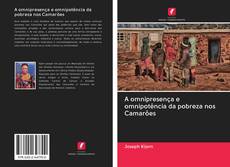 Buchcover von A omnipresença e omnipotência da pobreza nos Camarões