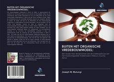 Couverture de BUITEN HET ORGANISCHE VREDEBOUWMODEL: