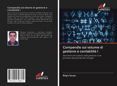 Bookcover of Compendio sul volume di gestione e contabilità I