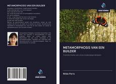 Обложка METAMORPHOSIS VAN EEN BUILDER