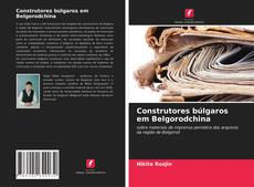Buchcover von Construtores búlgaros em Belgorodchina