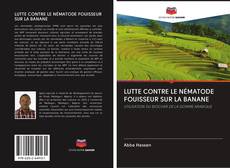Bookcover of LUTTE CONTRE LE NÉMATODE FOUISSEUR SUR LA BANANE