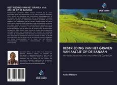 Bookcover of BESTRIJDING VAN HET GRAVEN VAN AALTJE OP DE BANAAN