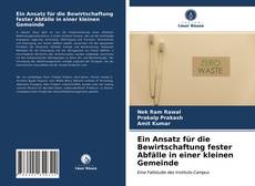 Portada del libro de Ein Ansatz für die Bewirtschaftung fester Abfälle in einer kleinen Gemeinde