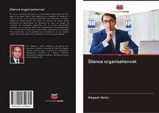 Bookcover of Silence organisationnel