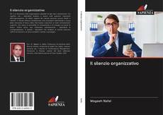 Buchcover von Il silenzio organizzativo