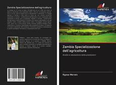 Bookcover of Zambia Specializzazione dell'agricoltura