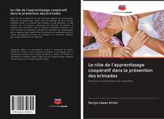 Bookcover of Le rôle de l'apprentissage coopératif dans la prévention des brimades