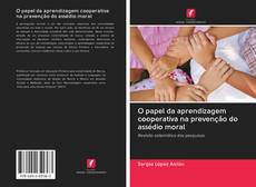 O papel da aprendizagem cooperativa na prevenção do assédio moral kitap kapağı