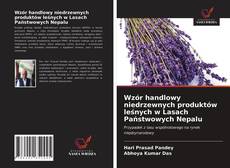 Borítókép a  Wzór handlowy niedrzewnych produktów leśnych w Lasach Państwowych Nepalu - hoz